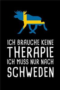 Ich Brauche Keine Therapie Ich Muss Nur Nach Schweden