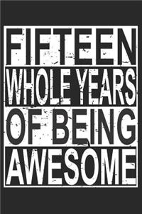 Fifteen Whole Years Of Being Awesome