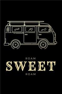Roam Sweet Roam