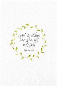 God Is Within Her She Will Not Fall Psalm 46