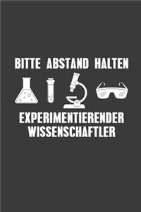 Bitte Abstand halten experimentierender Wissenschaftler