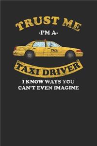 Trust Me I'm A Taxi Driver