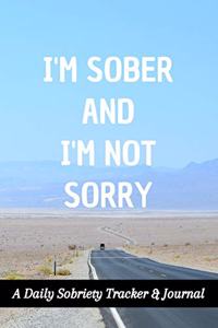 I'm Sober And I'm Not Sorry