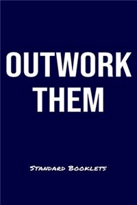 Outwork Them Standard Booklets