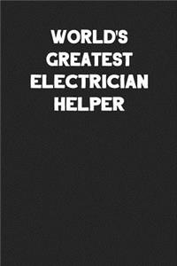 World's Greatest Electrician Helper