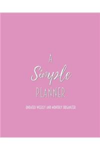 A Simple Planner Undated Weekly and Monthly Organizer