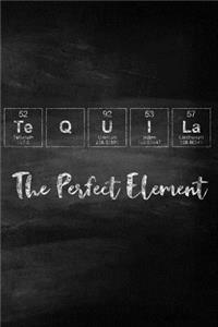 Tequila The Perfect Element
