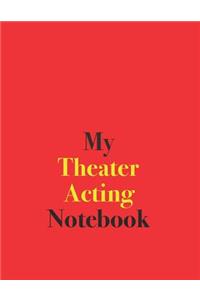 My Theater Acting Notebook