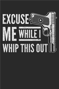 Excuse Me While I Whip This Out