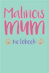 Malinois Mum Composition Notebook of Dog Mum Journal