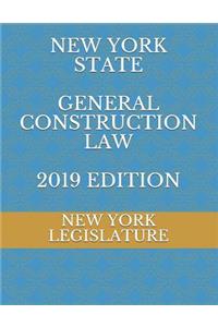 New York State General Construction Law 2019 Edition