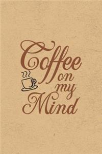 Coffee On My Mind