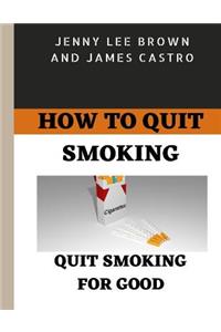 How to quit smoking