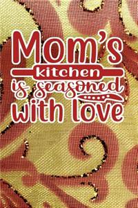 Mom's Kitchen Is Seasoned With Love