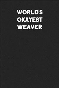 World's Okayest Weaver