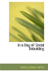 In a Day of Social Rebuilding