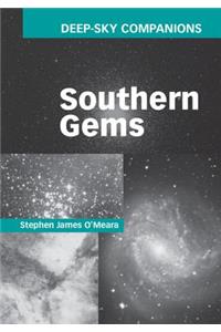 Deep-Sky Companions: Southern Gems