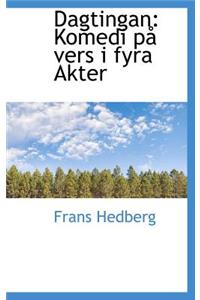 Dagtingan: Komedi P Vers I Fyra Akter