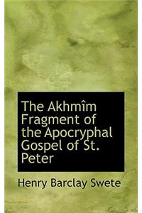 The Akhm M Fragment of the Apocryphal Gospel of St. Peter