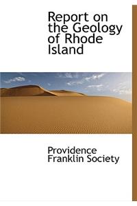 Report on the Geology of Rhode Island