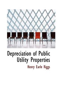 Depreciation of Public Utility Properties