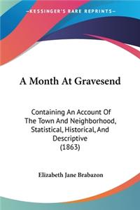 A Month At Gravesend
