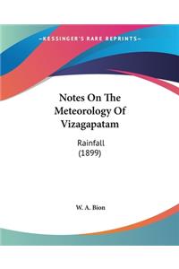 Notes On The Meteorology Of Vizagapatam