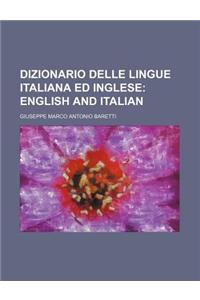 Dizionario Delle Lingue Italiana Ed Inglese; English and Italian