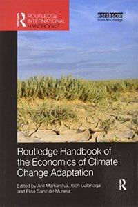 Routledge Handbook of the Economics of Climate Change Adaptation