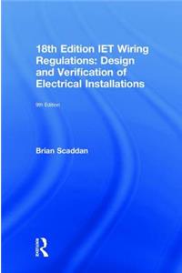 IET Wiring Regulations: Design and Verification of Electrical Installations