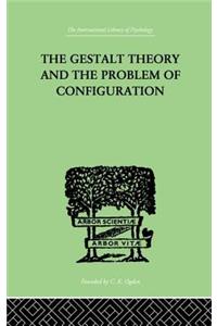 Gestalt Theory and the Problem of Configuration