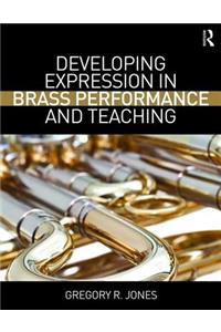 Developing Expression in Brass Performance and Teaching