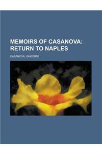 Memoirs of Casanova - Volume 18; Return to Naples