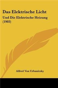 Das Elektrische Licht