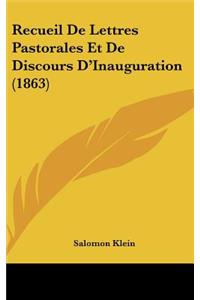 Recueil de Lettres Pastorales Et de Discours D'Inauguration (1863)