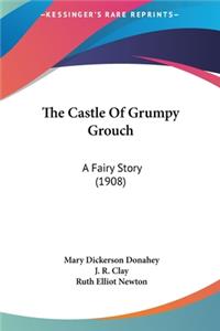 Castle Of Grumpy Grouch