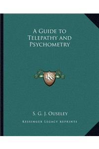 Guide to Telepathy and Psychometry