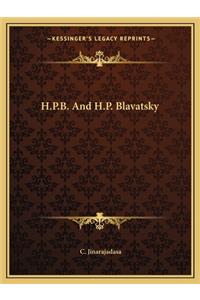 H.P.B. and H.P. Blavatsky