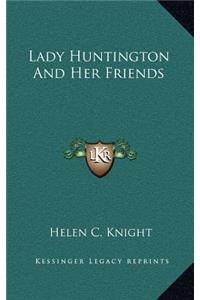 Lady Huntington And Her Friends