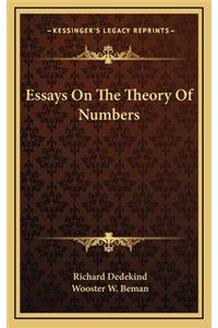 Essays On The Theory Of Numbers