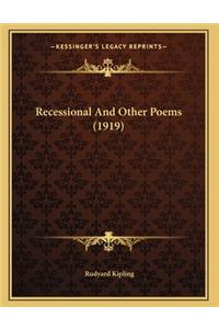 Recessional And Other Poems (1919)