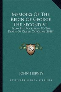 Memoirs of the Reign of George the Second V1