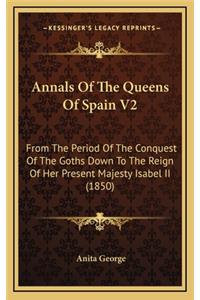 Annals of the Queens of Spain V2