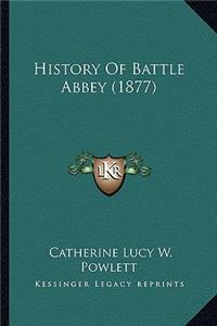 History Of Battle Abbey (1877)