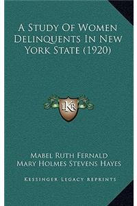 A Study of Women Delinquents in New York State (1920)
