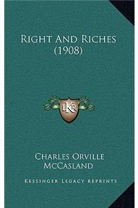 Right And Riches (1908)