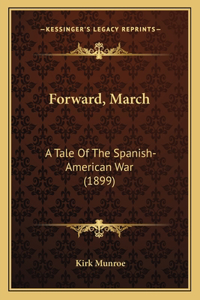 Forward, March
