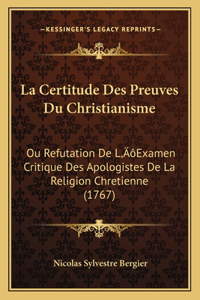 Certitude Des Preuves Du Christianisme