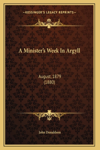 A Minister's Week In Argyll