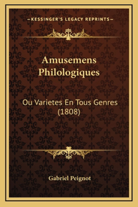 Amusemens Philologiques